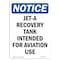 Signmission OSHA Notice, 7" Height, Jet-A Recovery Tank Intended For Sign, 7" X 5", Portrait OS-NS-D-57-V-13763 - alternate 1